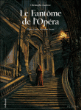Le fantôme de l'Opéra, T1&nbsp;-&nbsp;Christophe Gaultier, Gaston Leroux