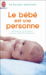 Le bébé est une personne&nbsp;-&nbsp;Bernard Martino