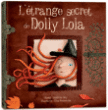 L'étrange secret de Dolly Lola&nbsp;-&nbsp;Sandrine Lévy, Elisa Granowska
