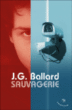 Sauvagerie&nbsp;-&nbsp;James Graham Ballard, Robert Louit