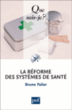 La réforme des systèmes de santé&nbsp;-&nbsp;Bruno Palier