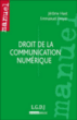 Droit de la communication numérique&nbsp;-&nbsp;Emmanuel Dreyer, Jérôme Huet
