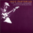Jaco Pastorius&nbsp;-&nbsp;Florida concert