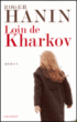 Loin de Karkhov&nbsp;-&nbsp;Roger Hanin