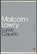Lunar caustic. mini edition&nbsp;-&nbsp;Malcolm Lowry