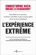 L'expérience extrême&nbsp;-&nbsp;Christophe Nick, Michel Eltchaninoff