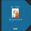 Mon grand-père&nbsp;-&nbsp;Agnès de Ryckel