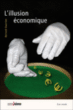 L'illusion économique&nbsp;-&nbsp;Bernard Guerrien