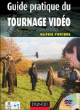 Guide pratique du tournage vidéo&nbsp;-&nbsp;Olivier Ponthus