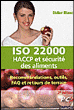 ISO 22000, HACCP et sécurité des aliments&nbsp;-&nbsp;Didier Blanc