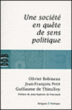 Une société en quête de sens politique&nbsp;-&nbsp;Olivier Bobineau, Jean François Petit, Guillaume de Thieulloy