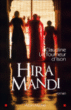 Hira Mandi&nbsp;-&nbsp;Claudine Le Tourneur d'Ison