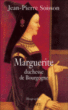 Marguerite Princesse de Bourgogne&nbsp;-&nbsp;J.P. Soisson