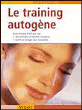 Le training autogène&nbsp;-&nbsp;D. Langen