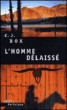 L'homme délaissé&nbsp;-&nbsp;C.J. Box
