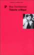 Théorie critique&nbsp;-&nbsp;Max Horkheimer