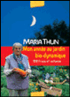 Mon année au jardin bio-dynamique&nbsp;-&nbsp;Maria Thun