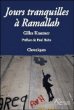 Jours tranquilles à Ramallah&nbsp;-&nbsp;Gilles Kraemer