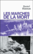 Les marches de la mort&nbsp;-&nbsp;Daniel Blatman