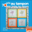 72 cartes au tampon créées au fil des saisons&nbsp;-&nbsp;Sylvie Baschung
