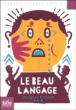 Le beau langage&nbsp;-&nbsp;Jacques Prévert