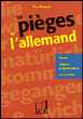 Les pieges de l'allemand&nbsp;-&nbsp;G. Renaud