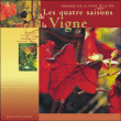 Les quatre saisons de la vigne&nbsp;-&nbsp;Alain Gariteai, J. Grange