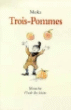 Trois-pommes&nbsp;-&nbsp;Moka, Catherine Rebeyrol