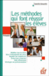 Les méthodes qui font réussir les élèves&nbsp;-&nbsp;Danielle Alexandre