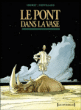 Le pont dans la vase, Intégrale&nbsp;-&nbsp;Hubert Chevillard, Sylvain Chomet