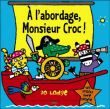 A l'abordage Mr Croc !&nbsp;-&nbsp;Jo Lodge