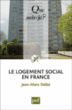 Le logement social en France&nbsp;-&nbsp;Jean-Marc Stébé