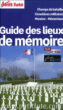 Petit Futé Guide des lieux de mémoire&nbsp;-&nbsp;Dominique Auzias, Jean-Paul Labourdette
