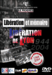 Libération et mémoire : la libération de Lyon&nbsp;-&nbsp;Histoire