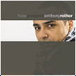 Anthony Rother&nbsp;-&nbsp;Fuse