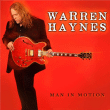 Warren Haynes&nbsp;-&nbsp;Man in motion