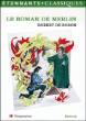 Le roman de Merlin&nbsp;-&nbsp;Robert de Boron