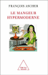 Le mangeur hypermoderne&nbsp;-&nbsp;François Ascher