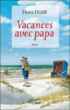 Vacances avec papa&nbsp;-&nbsp;Dora Heldt, Penny Lewis