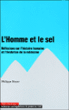 Homme et le sel l'histoire humaine et l'évolution médecine&nbsp;-&nbsp;Philippe Meyer