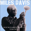 Miles Davis&nbsp;-&nbsp;At the Fillmore East
