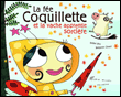 La fée coquillette et la vache apprentie-sorcière&nbsp;-&nbsp;Benjamin Chaud, Didier Levy