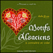 Motifs alsaciens à connaître et à créer&nbsp;-&nbsp;André Pierre