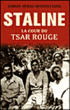 Staline, la cour du tsar rouge&nbsp;-&nbsp;Simon Sebag Montefiore