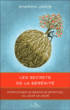 Les secrets de la sérénité : apprivoiser le bonheur spirituel au jour le jour&nbsp;-&nbsp;Sharon Janis