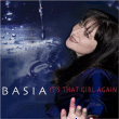 Basia&nbsp;-&nbsp;It s that girl again