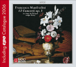 Francesco Manfredini&nbsp;-&nbsp;12 Concerti, opus 3 - Edition limitée Catalogue CPO2006