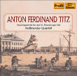A F Titz&nbsp;-&nbsp;String quartets for the imperial court St Petersburg volume 1