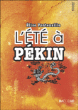 L'été à Pékin&nbsp;-&nbsp;Elise Fontenaille