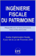 Ingénierie fiscale du patrimoine&nbsp;-&nbsp;Philippe Bruneau, Thierry Chouvelon